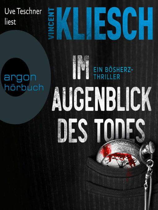 Titeldetails für Im Augenblick des Todes--Severin Boesherz ermittelt, Band 2 (Ungekürzte Lesung) nach Vincent Kliesch - Verfügbar